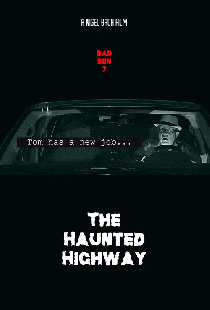 Bad Ben 7: The Haunted Highway
