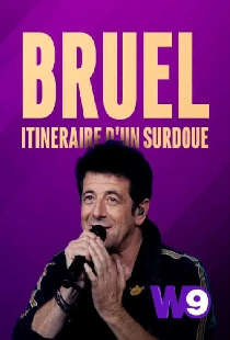 Patrick Bruel: Itinéraire d'un surdoué
