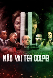 Não Vai Ter Golpe!