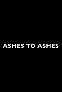 Ashes to Ashes