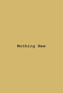 Nothing New