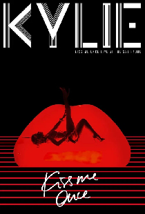 Kylie Minogue: Kiss Me Once - Live at the SSE Hydro