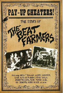 Pay Up Cheaters: The Story of the Beat Farmers