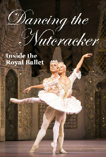 Dancing the Nutcracker: Inside the Royal Ballet
