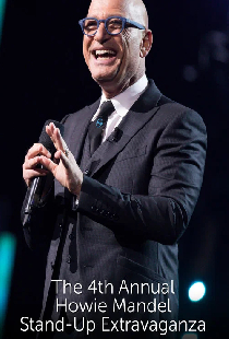 The 4th Annual Howie Mandel Stand-Up Extravaganza