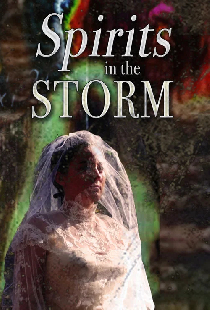 Spirits in the Storm