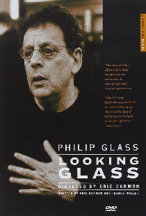 Philip Glass: Looking Glass