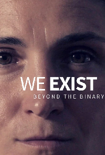 We Exist: Beyond the Binary