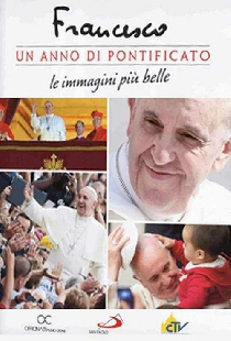 Francesco: un anno di pontificato