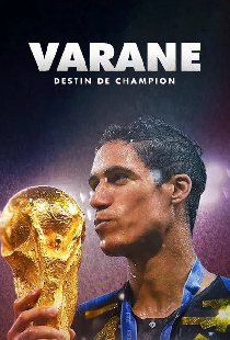 Varane: Destin de Champion