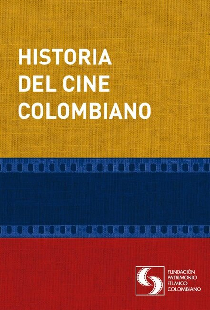 Historia del cine colombiano 1897-2008