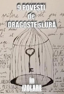 9 povesti de dragoste si ura in izolare