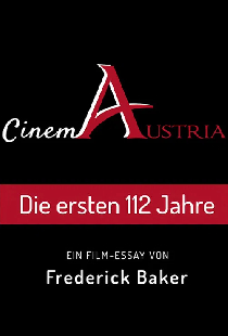 Cinema Austria - Die ersten 112 Jahre