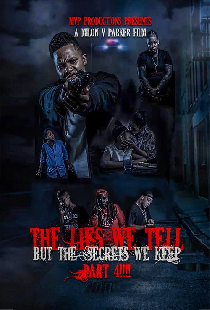 The Lies We Tell But the Secrets We Keep: Part 4