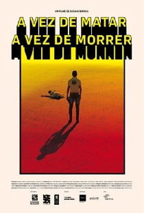 A Vez de Matar, A Vez de Morrer