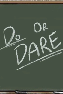 Do or Dare