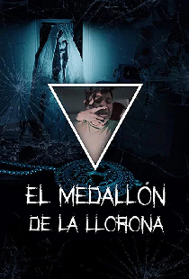 El medallón de La Llorona