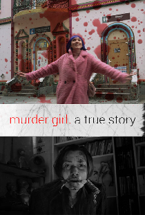 Murder Girl. Правдивая история