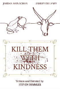 Kill Them With Kindness