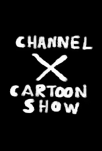 Channel X Cartoon Show