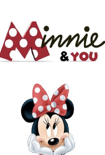 Minnie & You