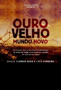 Ouro Velho, Mundo Novo
