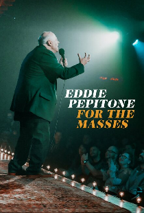 Eddie Pepitone: For the Masses
