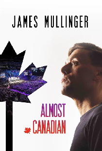James Mullinger: Almost Canadian