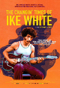 The Changin' Times of Ike White