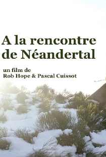 À la rencontre de Néandertal