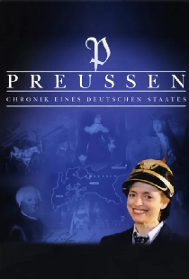 Preußen – Chronik eines deutschen Staates