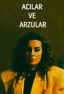 Acılar ve Arzular