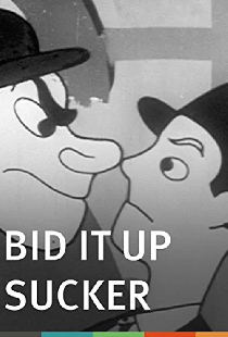 Bid It Up Sucker
