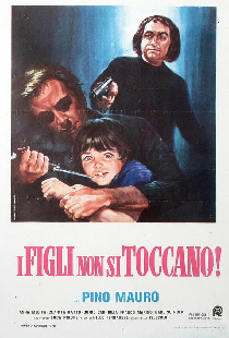 Постер «I figli non si toccano!»