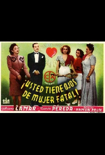 Usted tiene ojos de mujer fatal