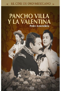 Pancho Villa y la Valentina