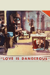 Love Is Dangerous