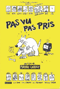 Pas vu, Pas pris
