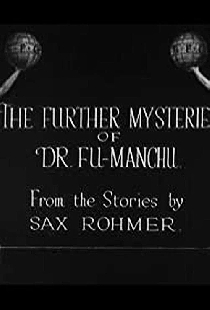 The Further Mysteries of Fu-Manchu