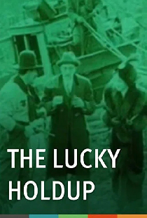 The Lucky Holdup