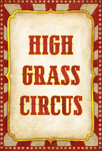 High Grass Circus