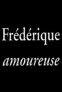 Frédérique amoureuse