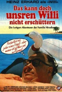Das kann doch unsren Willi nicht erschüttern