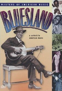 Bluesland: A Portrait in American Music