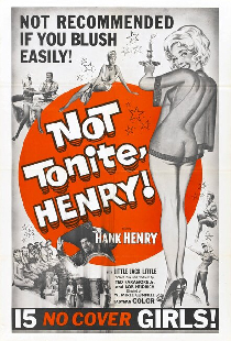 Not Tonite, Henry!