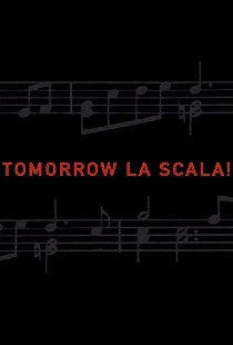 Tomorrow La Scala!
