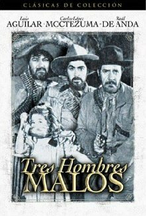 Tres hombres malos