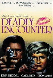 Deadly Encounter