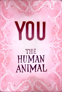 You the Human Animal