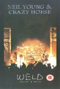Neil Young and Crazy Horse: Weld